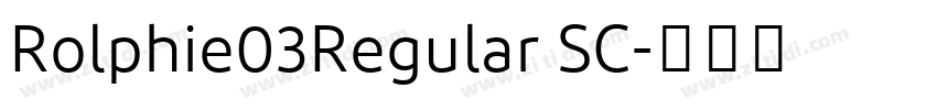 Rolphie03Regular SC字体转换